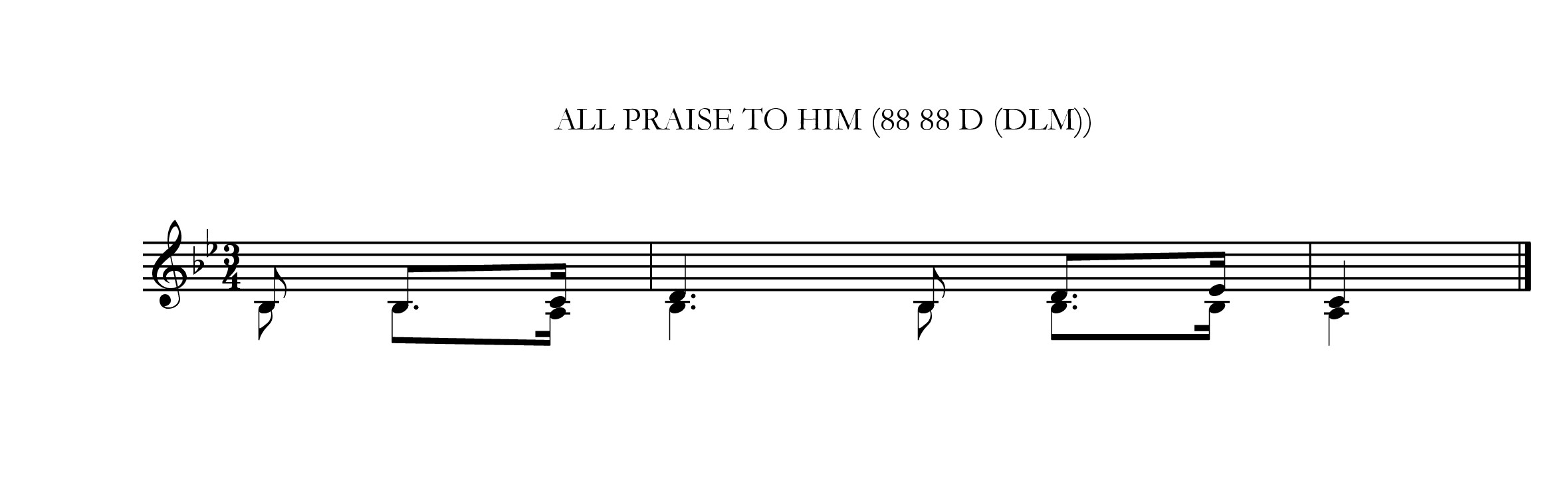 All praise to him