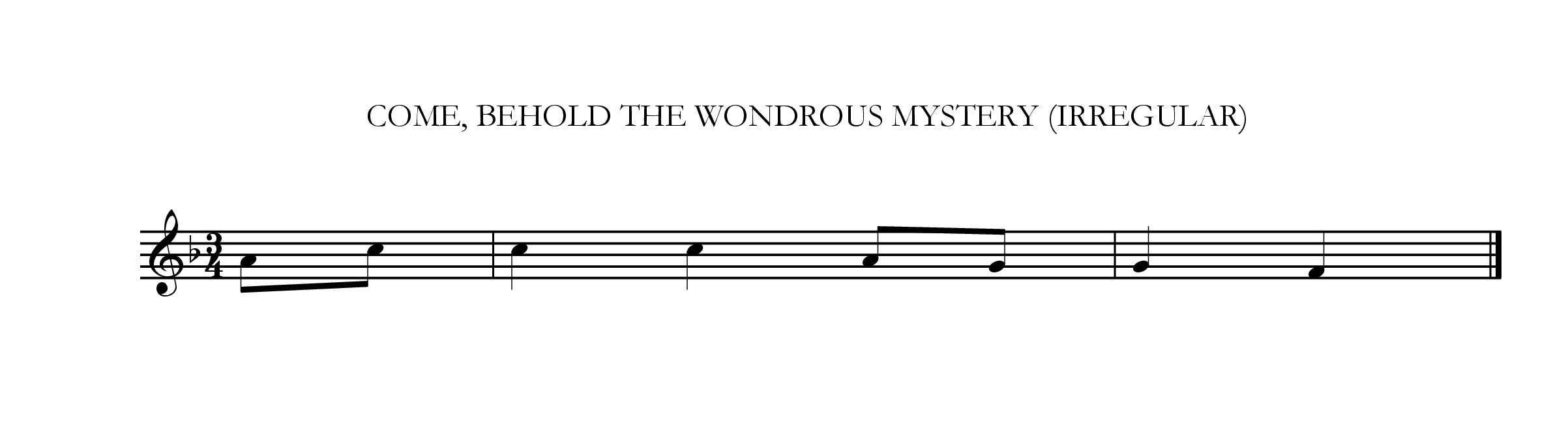 Come, behold the wondrous mystery