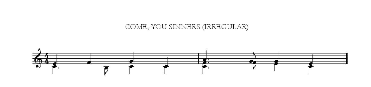 Come, you sinners
